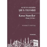 Kur'an-I Kerim Şifa Tefsiri Kısa Sureler (Son 2 Cüz) - Mahmut Toptaş