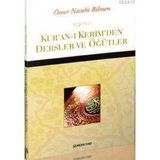 KUR'AN-I KERIM'DEN DERSLER VE ÖĞÜTLER - ÖMER NASUHI BILMEN