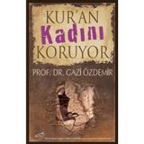 Kur'an Kadını Koruyor - Gazi Özdemir