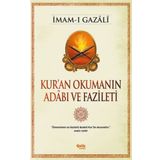 Kur’an Okumanın Adabı ve Fazileti - İmam-ı Gazali