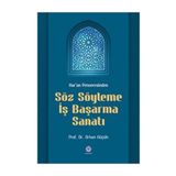 Kur'an Penceresinden Söz Söyleme İş Başarma Sanatı - Orhan Küçük