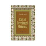 Kur’an Tercüme Meselesi - seyhulislam mustafa sabri efendi