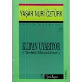 KUR'AN UYARIYOR - YAŞAR NURI ÖZTÜRK