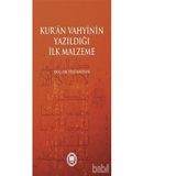 Kur’an Vahyinin Yazıldığı İlk Malzeme - Veli Kayhan
