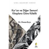 Kur'an ve Diğer Semavi Kitaplara Göre Kölelik - Çıra Akademi Serisi
