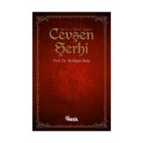 KUR`AN VE HIKMET IŞIĞINDA CEVŞEN ŞERHİ - ABDÜLAZİZ HATIP