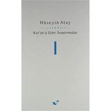 KUR'AN'A GÖRE ARAŞTIRMALAR 1 - HÜSEYİN ATAY