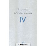 Kur’an’a Göre Araştırmalar 4 - Hüseyin K. Atay