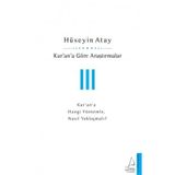 KUR'AN'A GÖRE ARAŞTIRMALAR - III - HÜSEYIN ATAY