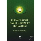 Kurana Göre Ömür ve Kıyamet Muhasebesi - Vasfi Haftacı