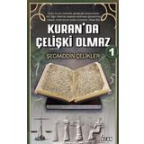 Kuranda Çelişki Olmaz 1 - Şecaaddin Çelikler