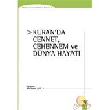Kuran’da Cennet, Cehennem ve Dünya Hayatı - Mehmet Arlı