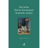 Kur'an'da Haram Kavramının Semantik Analizi / Murat Oltulu / Fecr Yayınları / 9786256602304