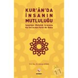 Kur’an’da İnsanın Mutluluğu - Ahmet Akbaş