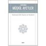 Kur’an’da Müşkil Ayetler - Mahmud Ebil Hasen en-Nisaburi