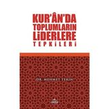Kur'an'da Toplumların Liderlere Tepkileri - Dr. Mehmet Tekin