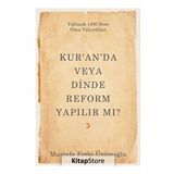 Kur'an'da Veya Dinde Reform Yapılır Mı? - Mustafa Fethi Üzümoğlu