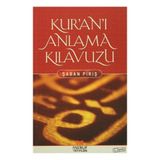 Kur’an’ı Anlama Kılavuzu - Şaban Piriş