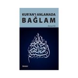 Kur’an’ı Anlamada Bağlam - Ahmet Öz
