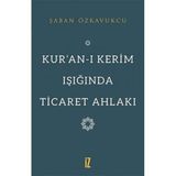 Kuranı Kerim Işığında Ticaret Ahlakı Şaban Özkavukçu