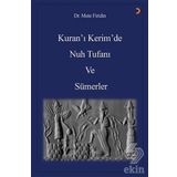 Kuran'ı Kerim'de Nuh Tufanı ve Sümerler - Mete Firidin
