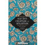 Kur'an'ı Okumak Ve Anlamak - İmam Gazali