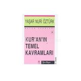 Kuran'In Temel Kavramları-Yaşar Nuri Öztürk