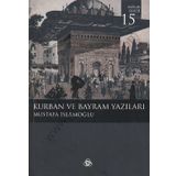 KURBAN VE BAYRAM YAZILARI - MUSTAFA İSLAMOĞLU