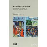 KURBAN VE EGEMENLIK SHAKESPEARE'DEN BRUNO'YA AVRUPA'DA TEOLOJI VE SIYASET - GILBERTO SACERDOTI