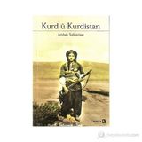 Kurd ü Kurdistan - Arshak Safrastian