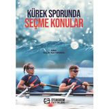 Kürek Sporunda Seçme Konular - Nuri Topsakal