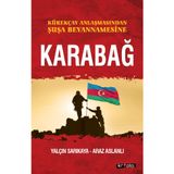 Kürekçay Anlaşmasından Şuşa Beyannamesine Karabağ