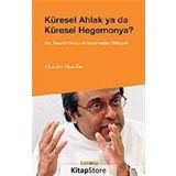 Küresel Ahlak ya da Küresel Hegemonya? - porf chandra muzaffar