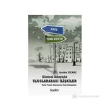 KÜRESEL DÜNYADA ULUSLARARASI İLİŞKİLER TEORI - TEMEL KAVRAMLAR - YENI GELİŞMELER - AYTEKIN YILMAZ
