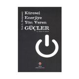 Küresel Enerjiye Yön Veren Güçler Ciltli - Scott L. Montgomery