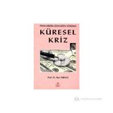 KÜRESEL KRIZ FINANS KRIZININ GÜVEN KRIZINE DÖNÜŞMESİ - MUSTAFA İLKER PARASIZ