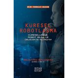 Küresel Robotlaşma - Richard Baldwin