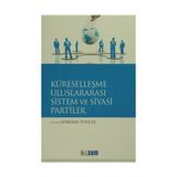 Küreselleşme Uluslararası Sistem ve Siyasi Partiler