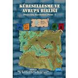 Küreselleşme ve Avrupa Birliği - Dünya Göç Hareketleri Dizisi 1