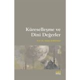 Küreselleşme ve Dini Değerler - Sıddık Korkmaz
