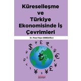 Küreselleşme ve Türkiye Ekonomisinde İş Çevrimleri - Astana Yayınları