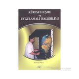 KÜRESELLEŞME VE UYGULAMALI HALKBILIMI - M.ÖCAL OĞUZ