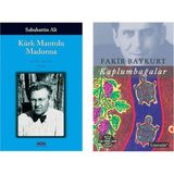 Kürk Mantolu Madonna - Sabahattin Ali ve Kaplumbağalar - Fakir Baykurt