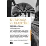 Kurmaca ve Eleştiri - Ricardo Piglia