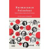 Kurmacanın Felsefesi - Feyza Şule Güngör