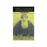 KÜRT FILOZOFU ŞEYH EHMEDE XANI HAZRETLERI - ABDULLAH YAŞIN
