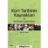 Kürt Tarihinin Kaynakları ve Kürdoloji Çalışmaları - Bekir Biçer