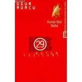 KURTAR BIZI BABA - UĞUR MUMCU