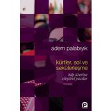 Kürtler Sol ve Sekülerleşme - Adem Palabıyık