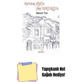 Kurtuluş Aşk'ta Aşk Kurtuluş'ta + Yapışkanlı Not Kağıdı - Hayır